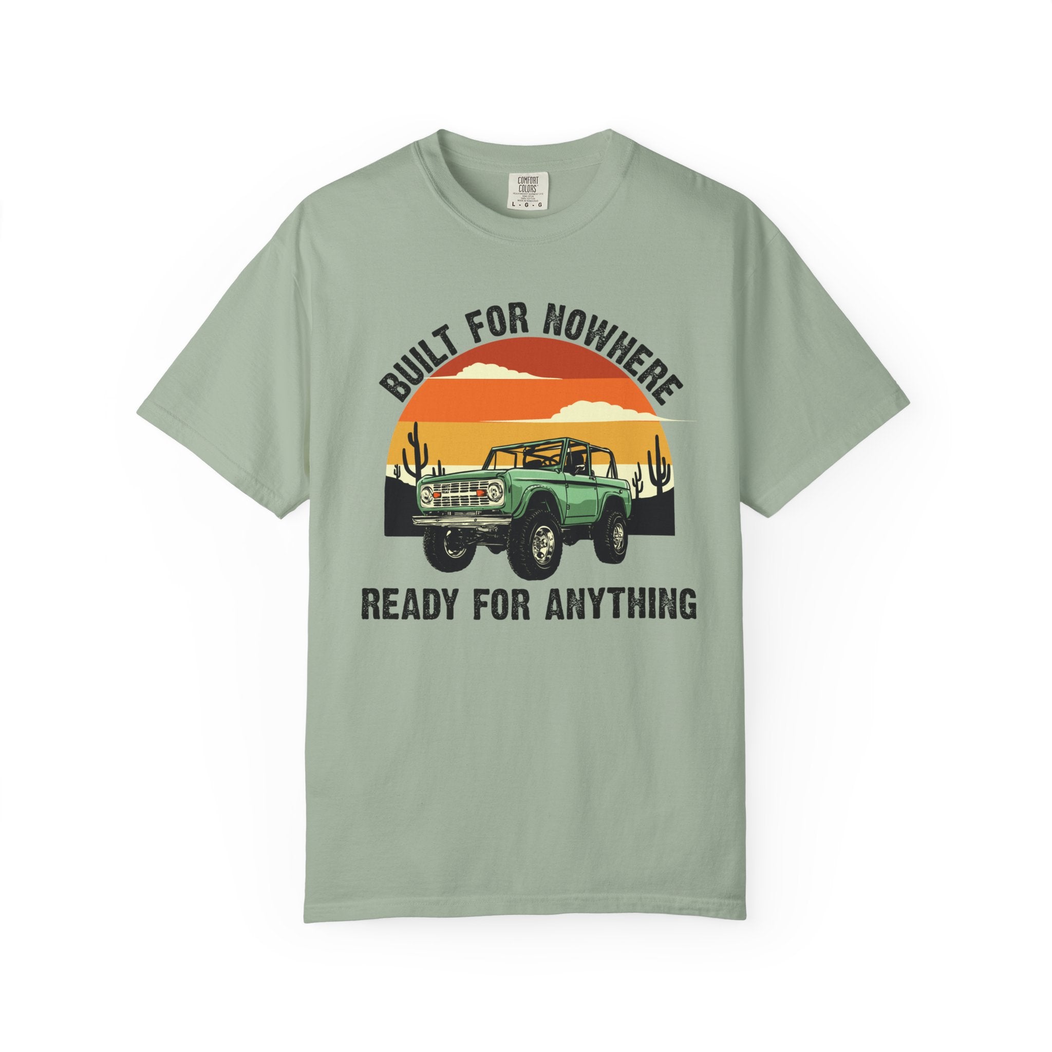 Vintage Desert 4x4 Shirt- Built for Nowhere Ready for Anything, Off Road Adventure Tee