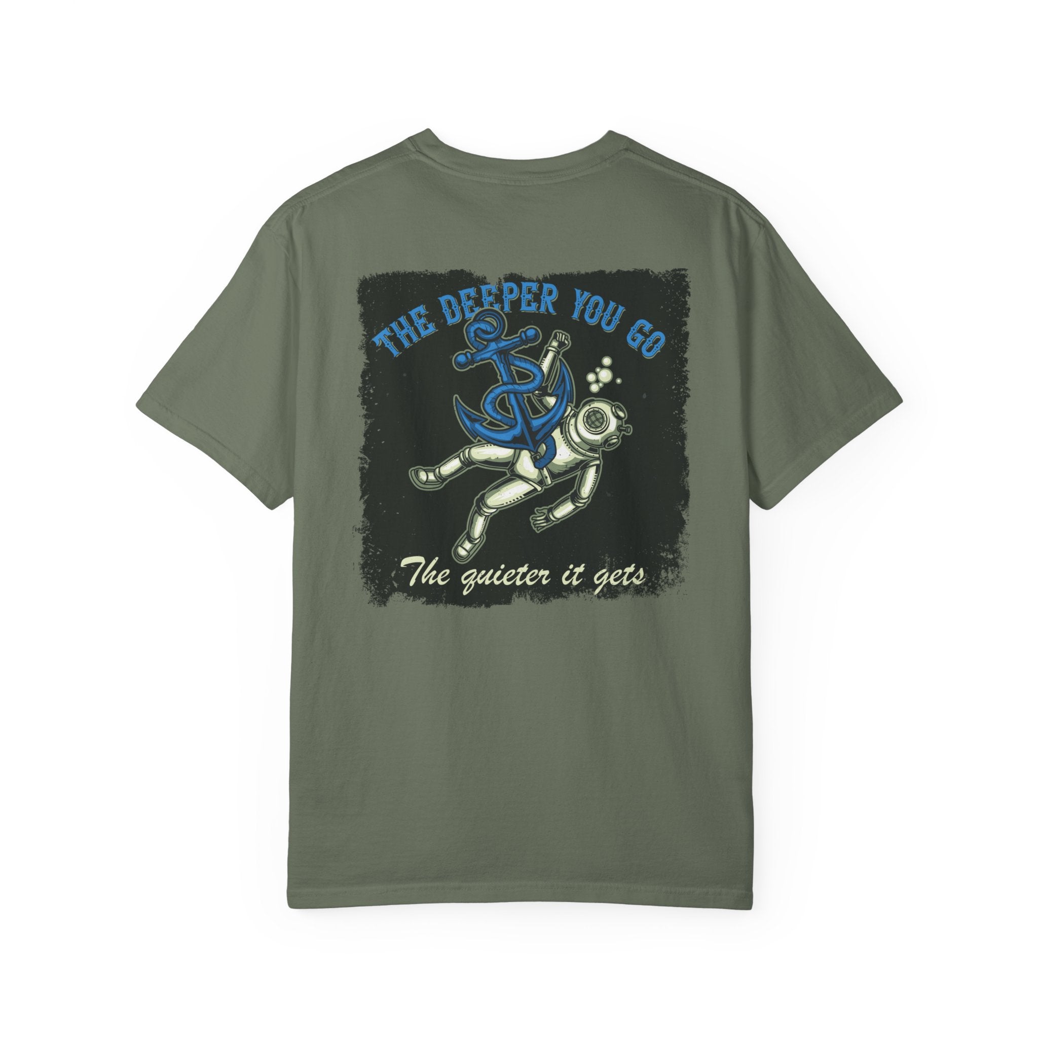 The Deeper You Go The Quieter It Gets Shirt- Vintage Scuba Diving Comfort Colors Tee