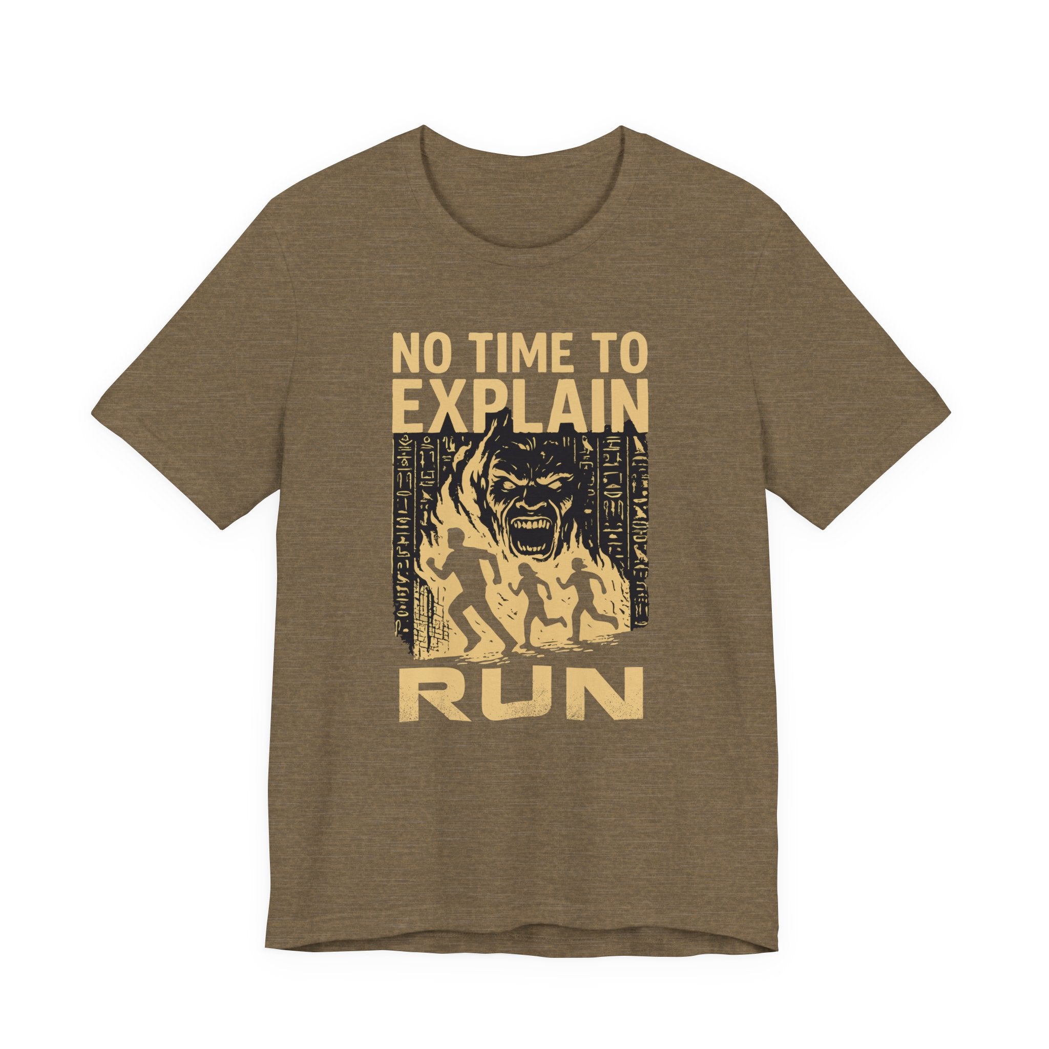 No Time to Explain- RUN Tee, Mummy Movie & Ride Inspired Shirt