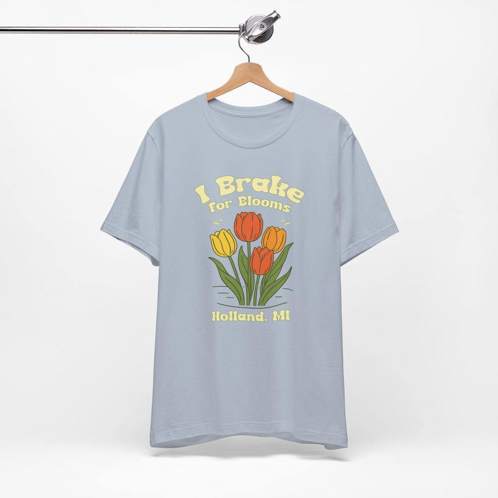 I Brake for Blooms Shirt | Holland Michigan Tulip Festival Tee