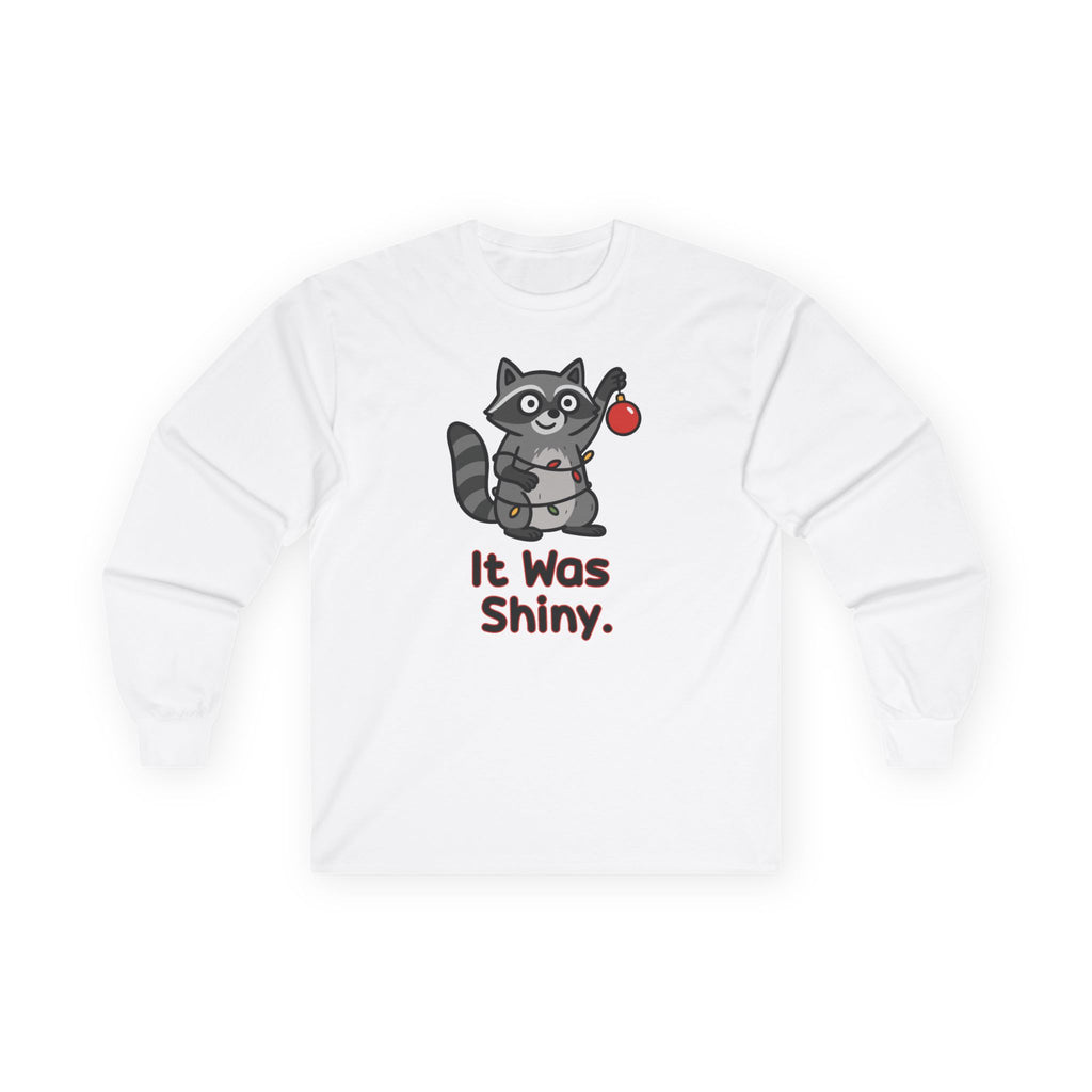 It Was Shiny Funny Christmas Long Sleeve Shirt- Cute Raccoon Holiday Shirt