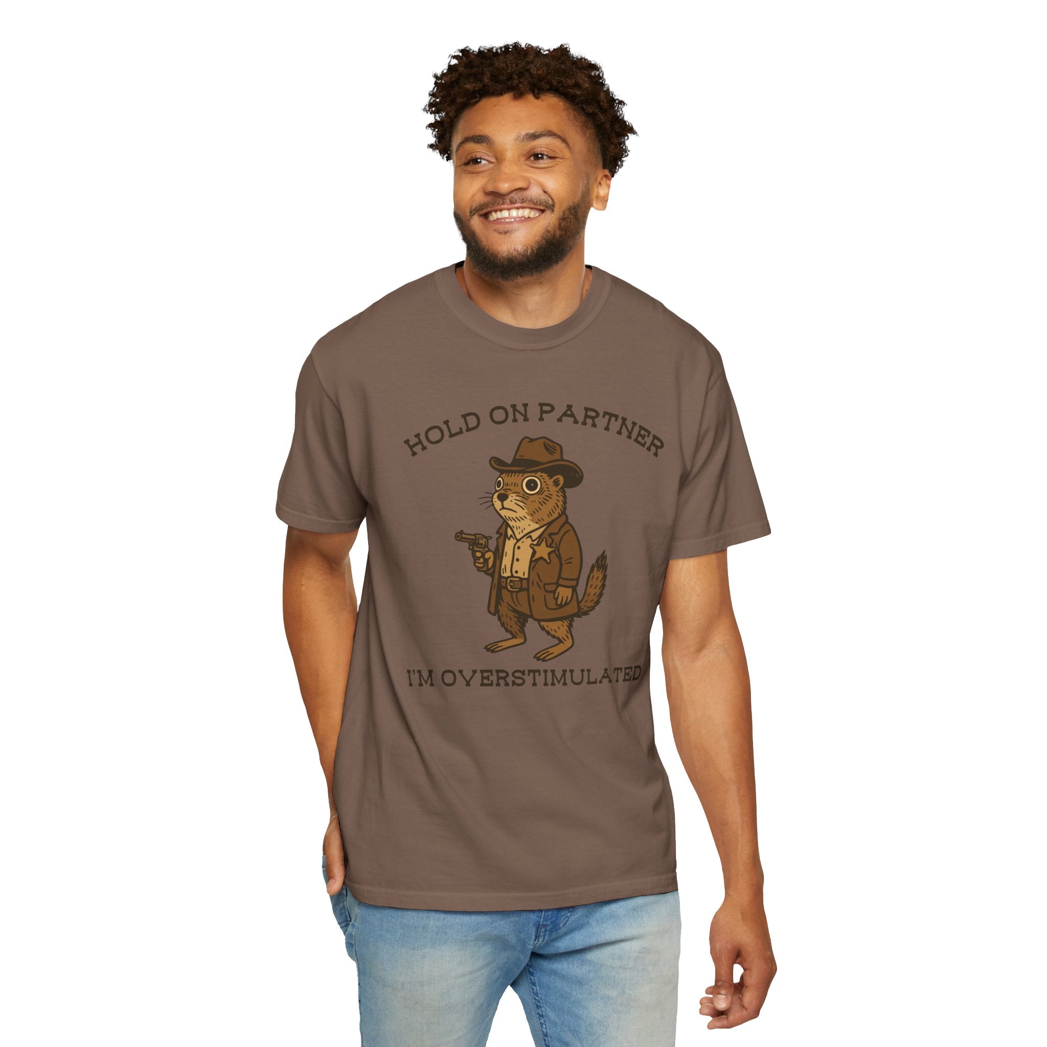 Hold On Partner, I’m Overstimulated Shirt – Funny Western Prairie Dog Tee