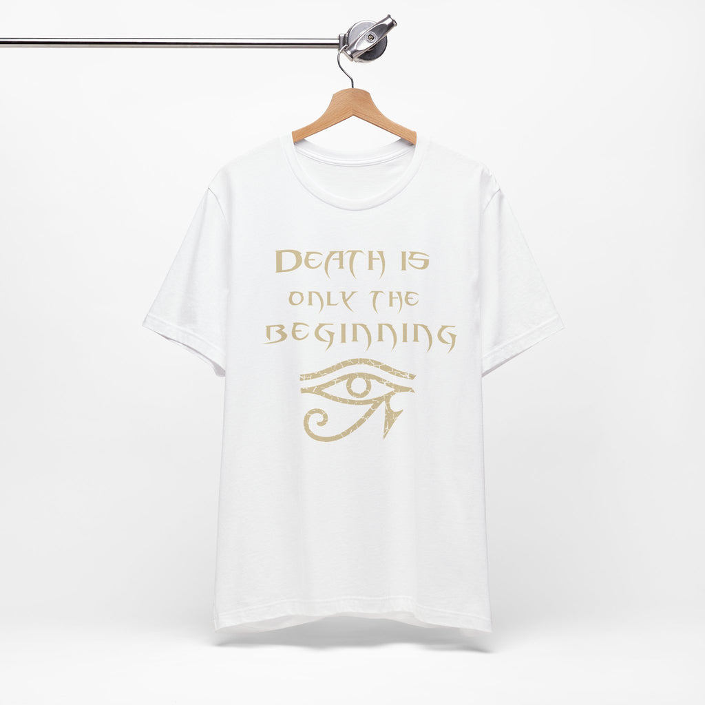 Death Is Only the Beginning Shirt – Mummy Ride-Inspired Tee