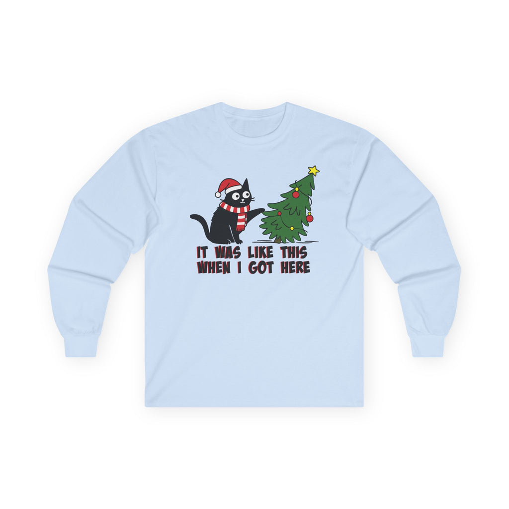 It Was Like This When I Got Here Christmas Long Sleeve Shirt- Funny Black Cat Christmas Shirt