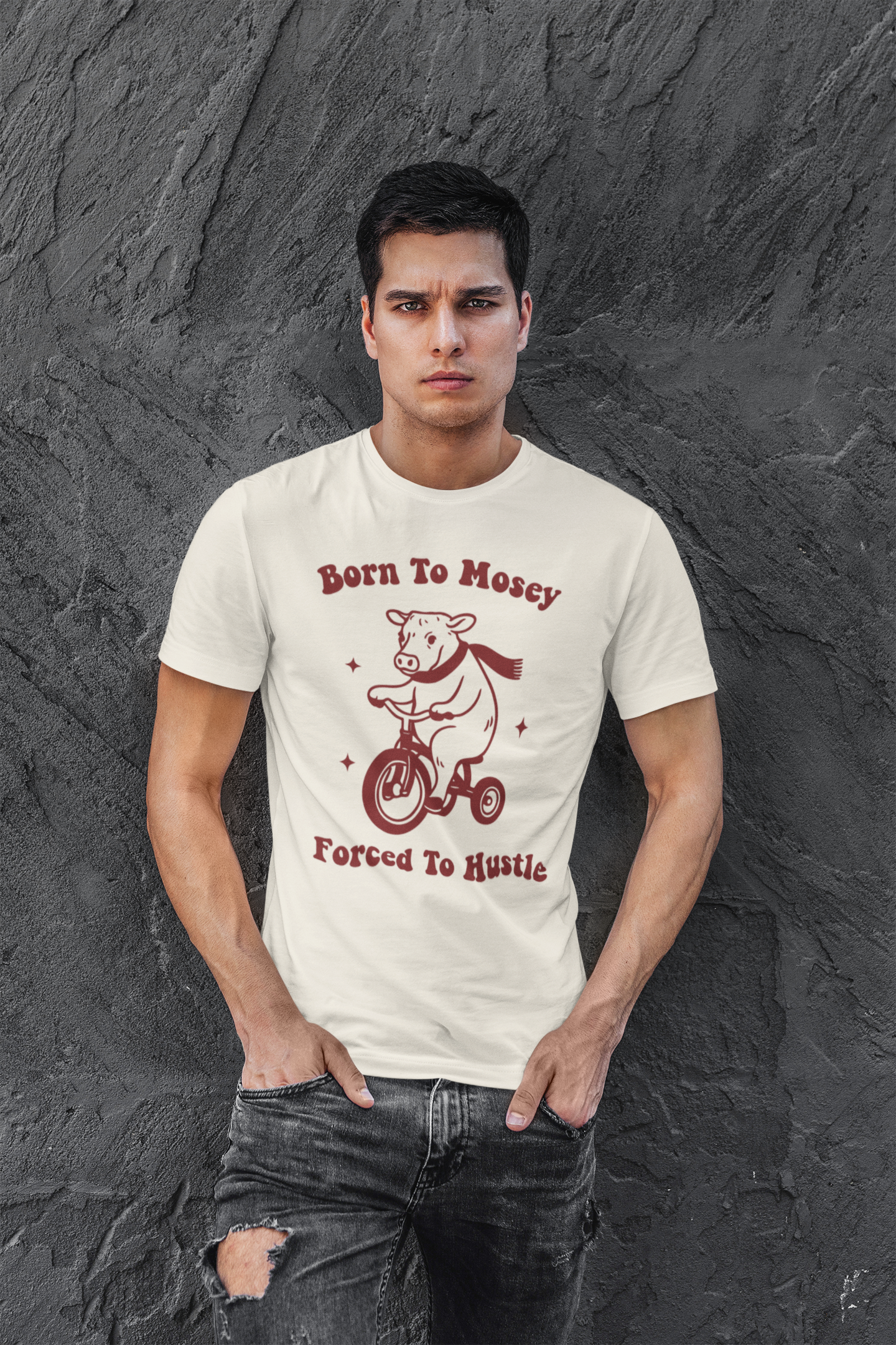 Born to Mosey Forced to Hustle Shirt | Funny Cow Tee | Meltdown Menagerie CollectionShirt
