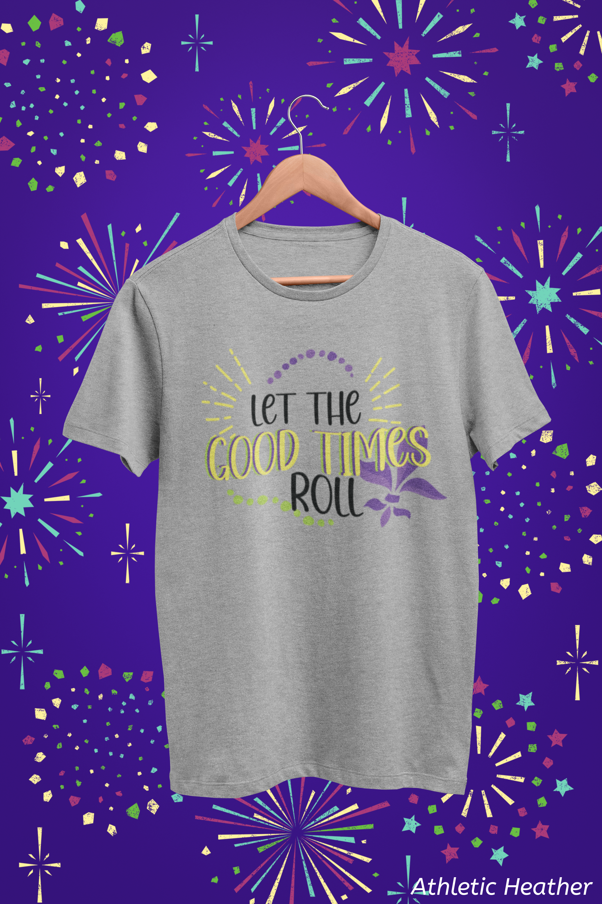Let The Good Times Roll Mardi Gras Shirt- Festive Parade Tee