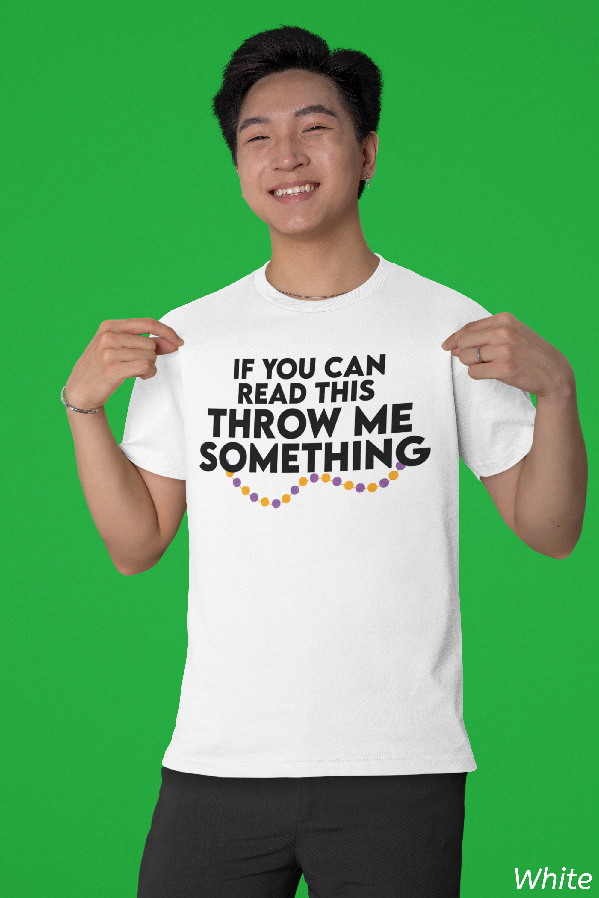 If You Can Read This Throw Me Something Shirt- Mardi Gras Parade Tee