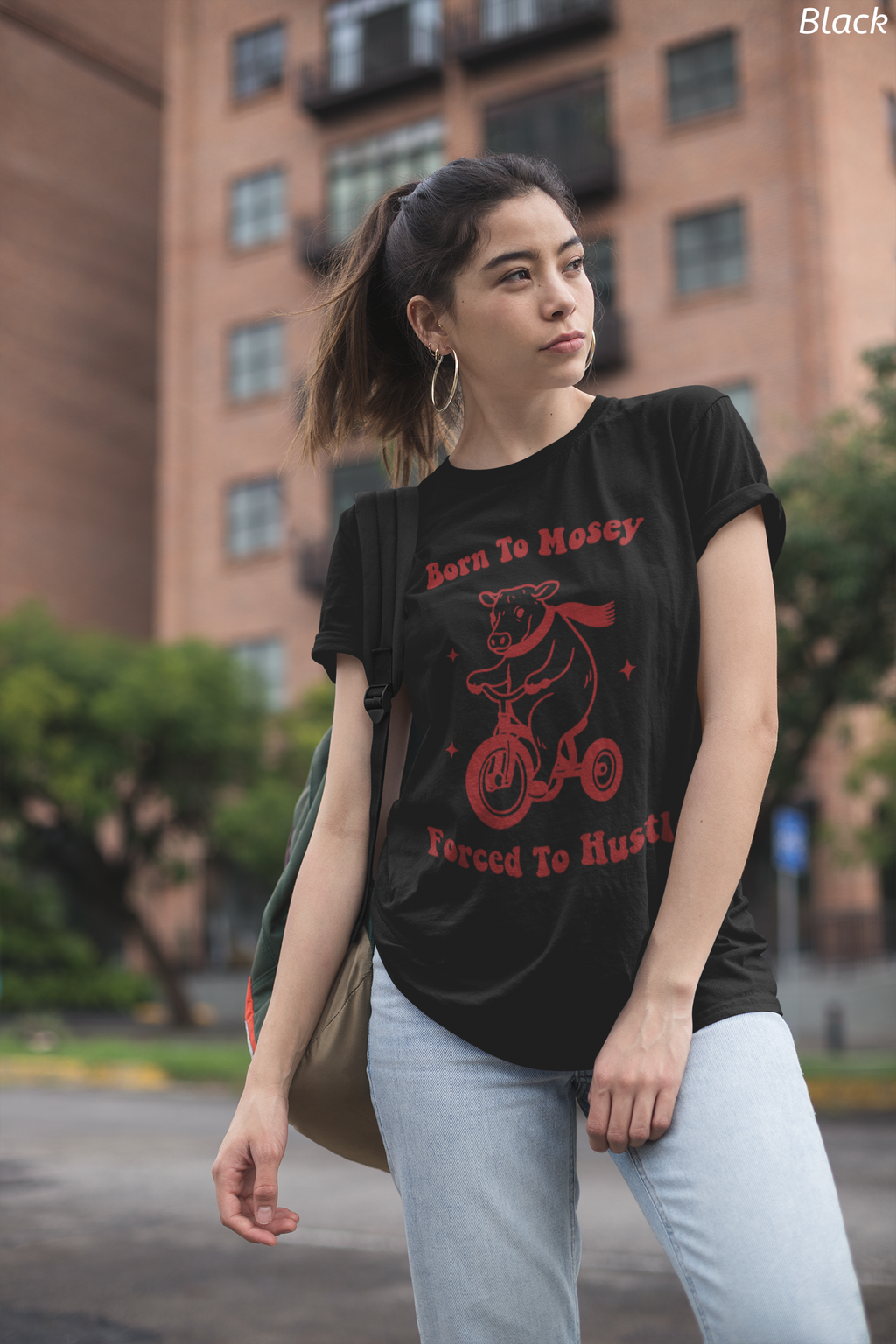 Born to Mosey, Forced to Hustle Tee- Funny Cow Tricycle Shirt