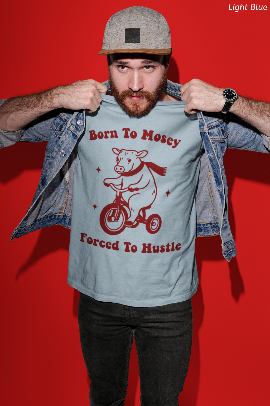 Born to Mosey, Forced to Hustle Tee- Funny Cow Tricycle Shirt