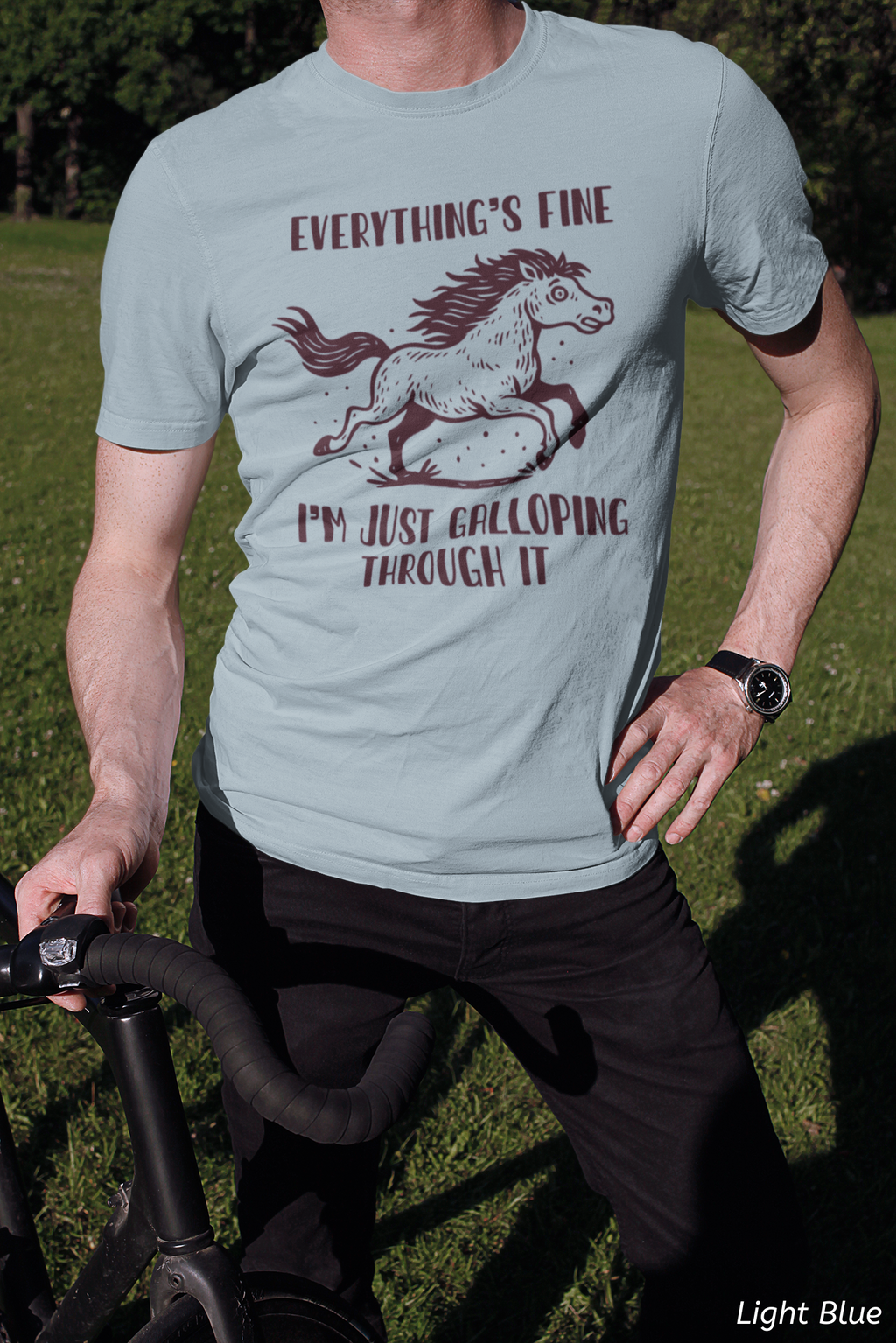 Everything's Fine Horse Shirt, Galloping Through It- Sarcastic Animal Tee