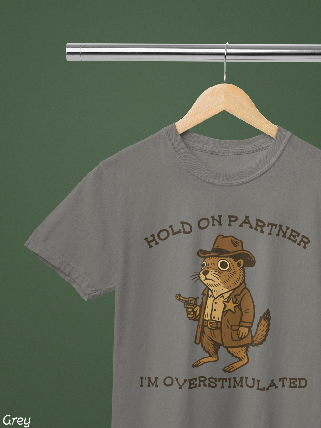 Hold On Partner, I’m Overstimulated Shirt – Funny Western Prairie Dog Tee