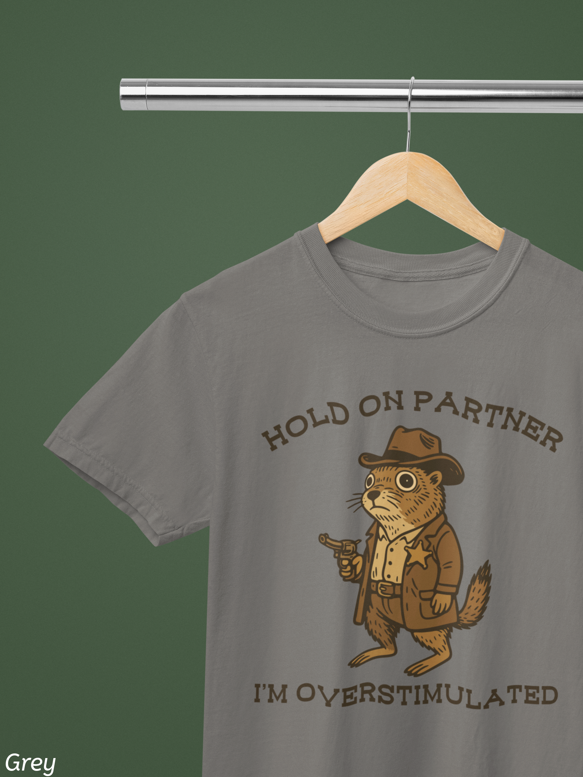 Hold On Partner, I’m Overstimulated Shirt – Funny Western Prairie Dog Tee