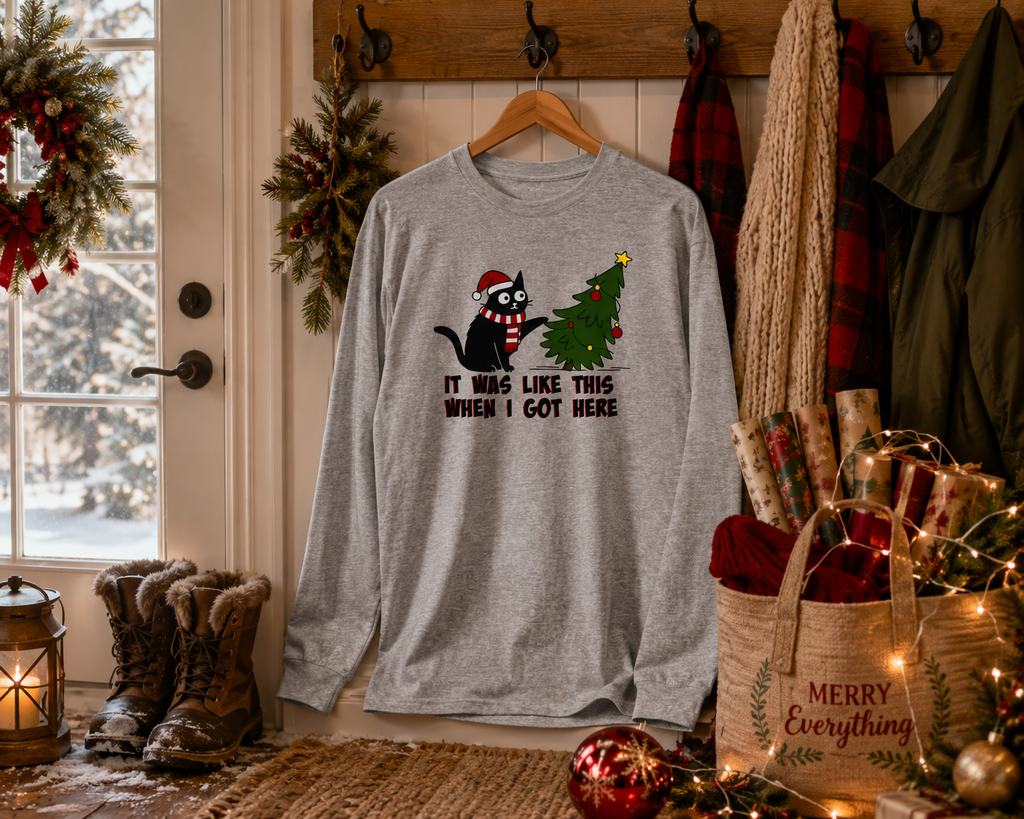 It Was Like This When I Got Here Christmas Long Sleeve Shirt- Funny Black Cat Christmas Shirt
