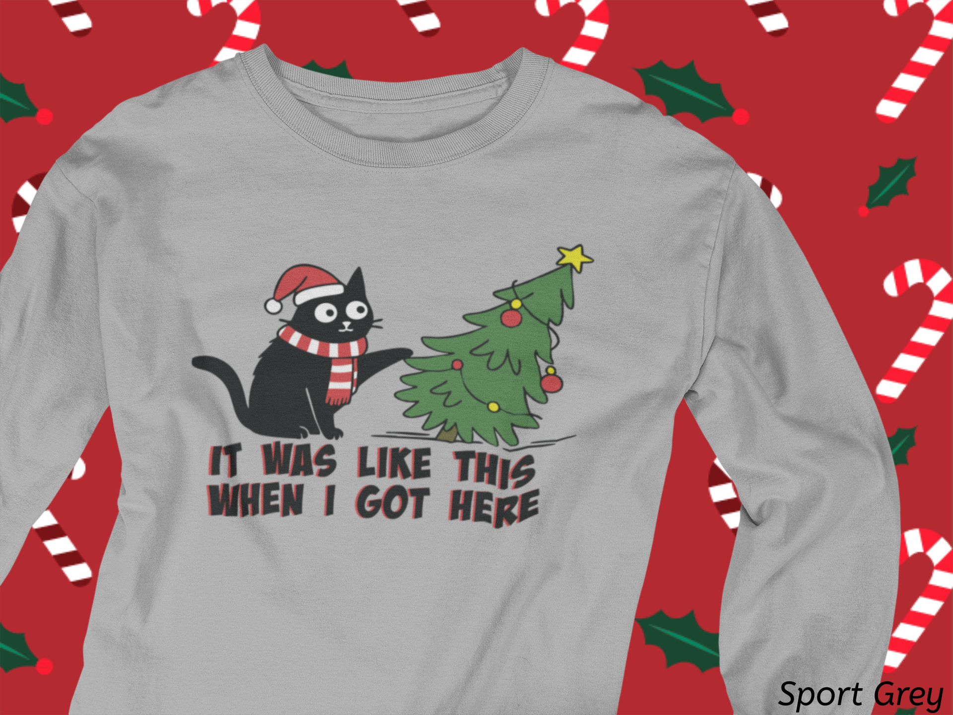 It Was Like This When I Got Here Christmas Long Sleeve Shirt- Funny Black Cat Christmas Shirt