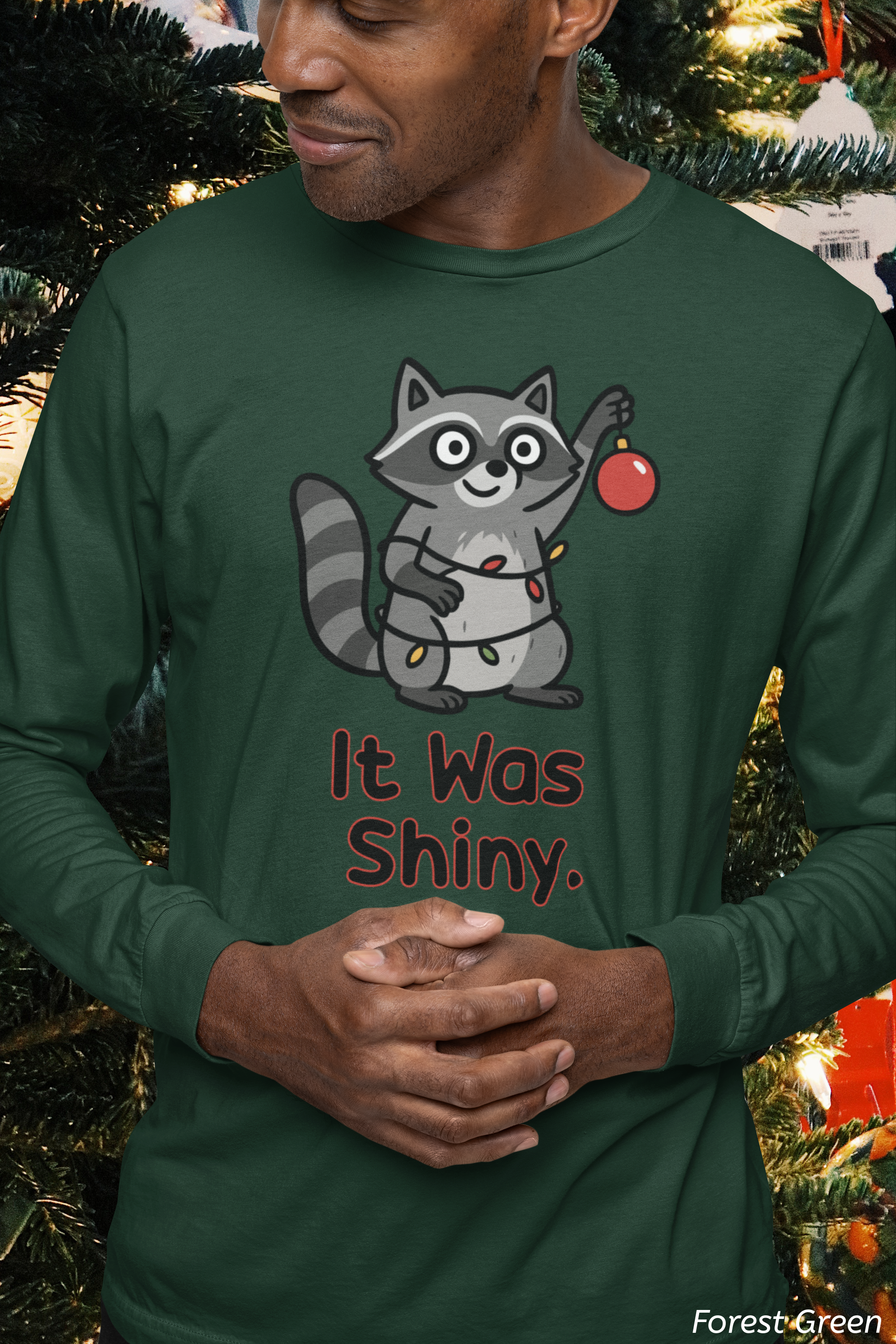 It Was Shiny Funny Christmas Long Sleeve Shirt- Cute Raccoon Holiday Shirt