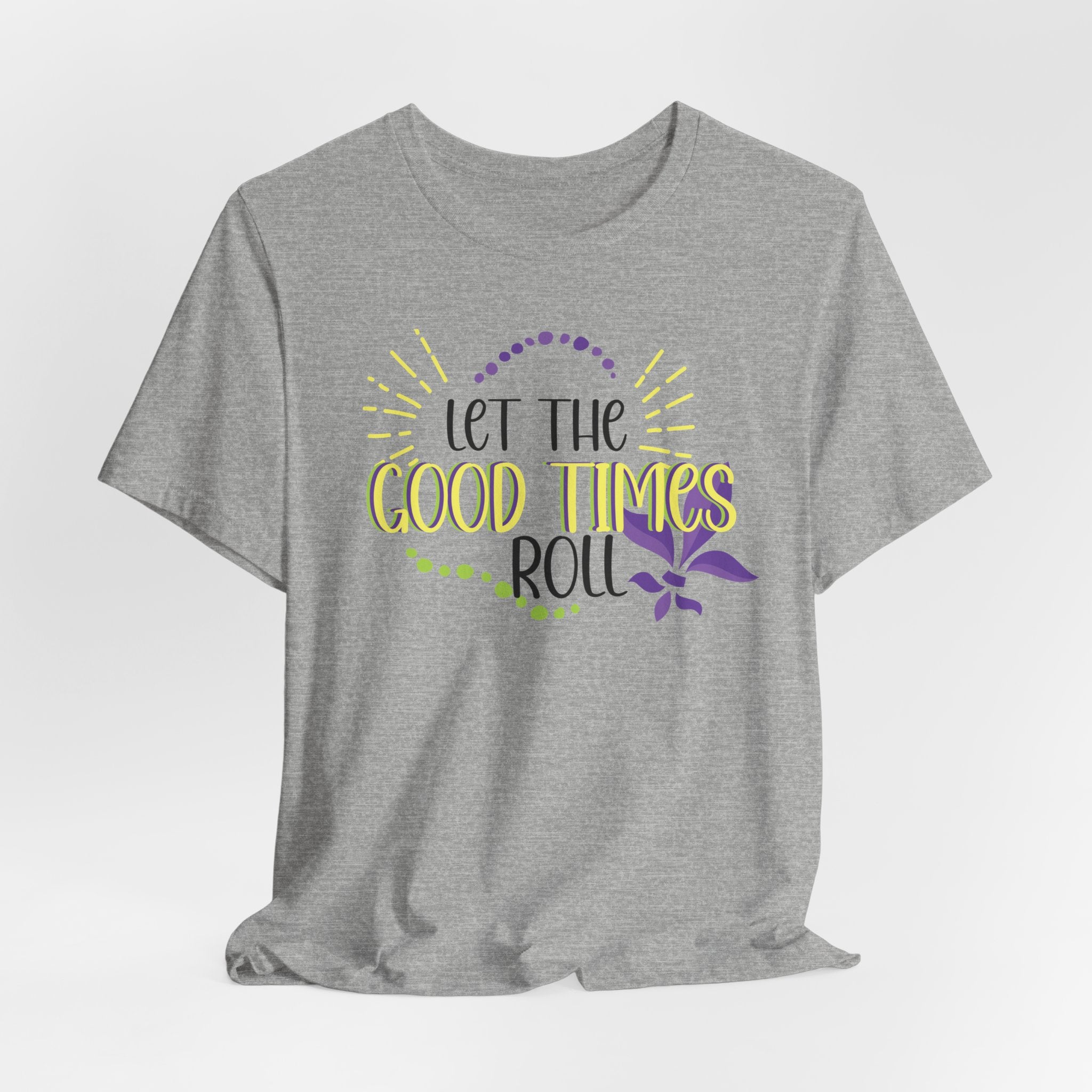 Let The Good Times Roll Mardi Gras Shirt- Festive Parade Tee