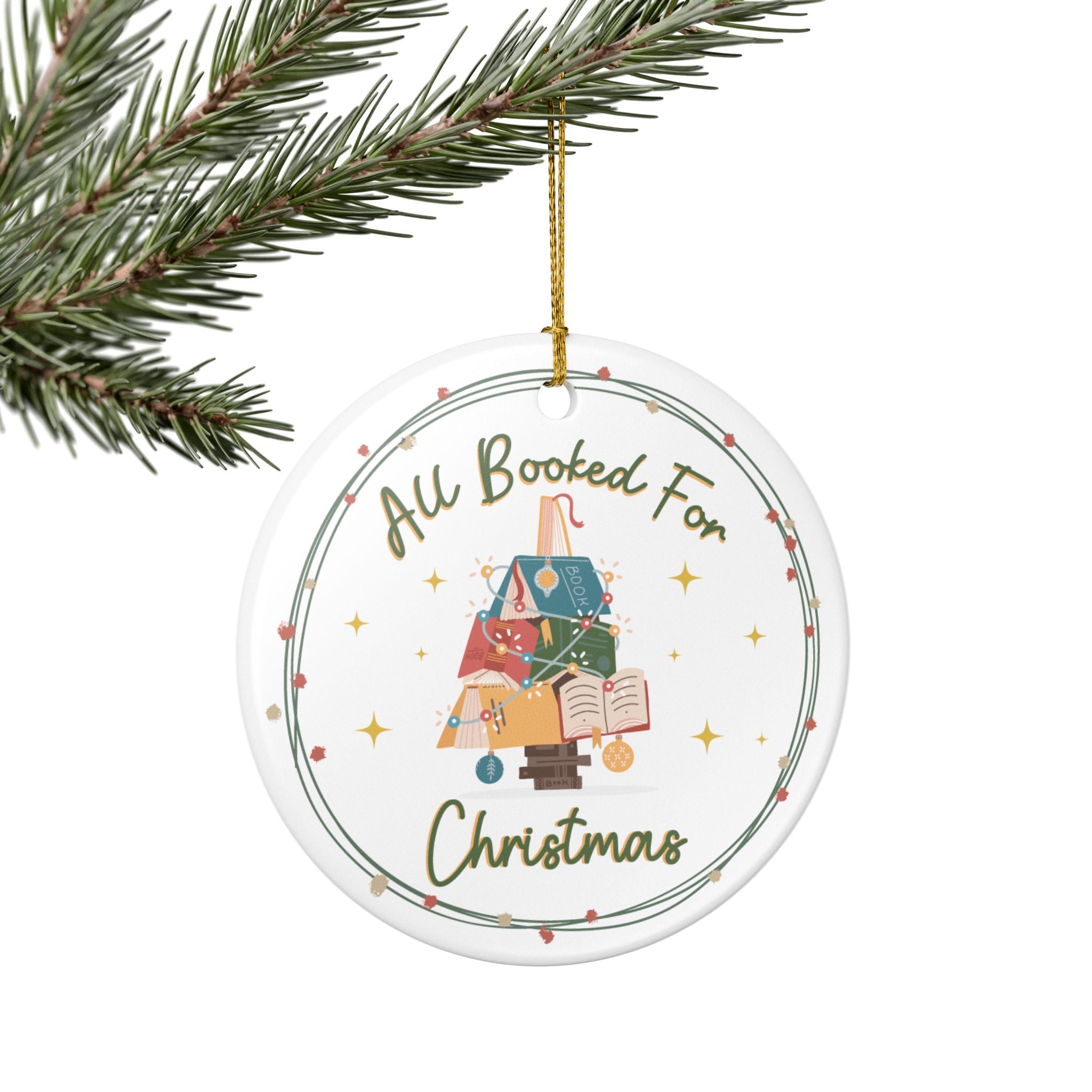 All Booked for Christmas Ornament- Ceramic Book Lover Christmas Gift