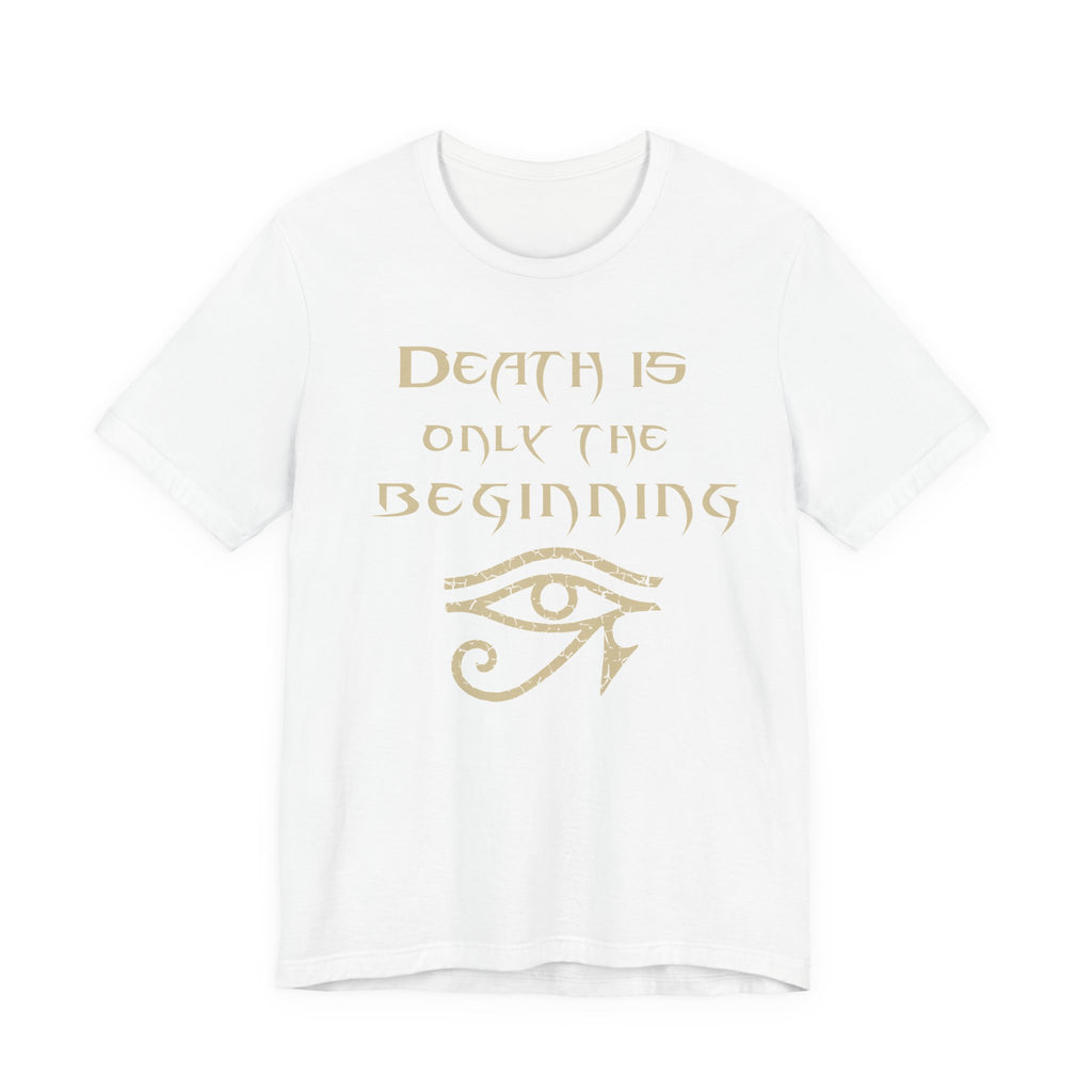 Death Is Only the Beginning Shirt – Mummy Ride-Inspired Tee