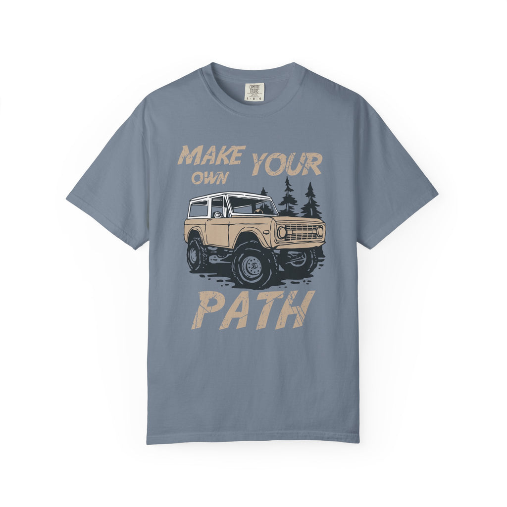 Make Your Own Path Shirt- Vintage Bronco Adventure Tee, Off Road 4x4 Shirt