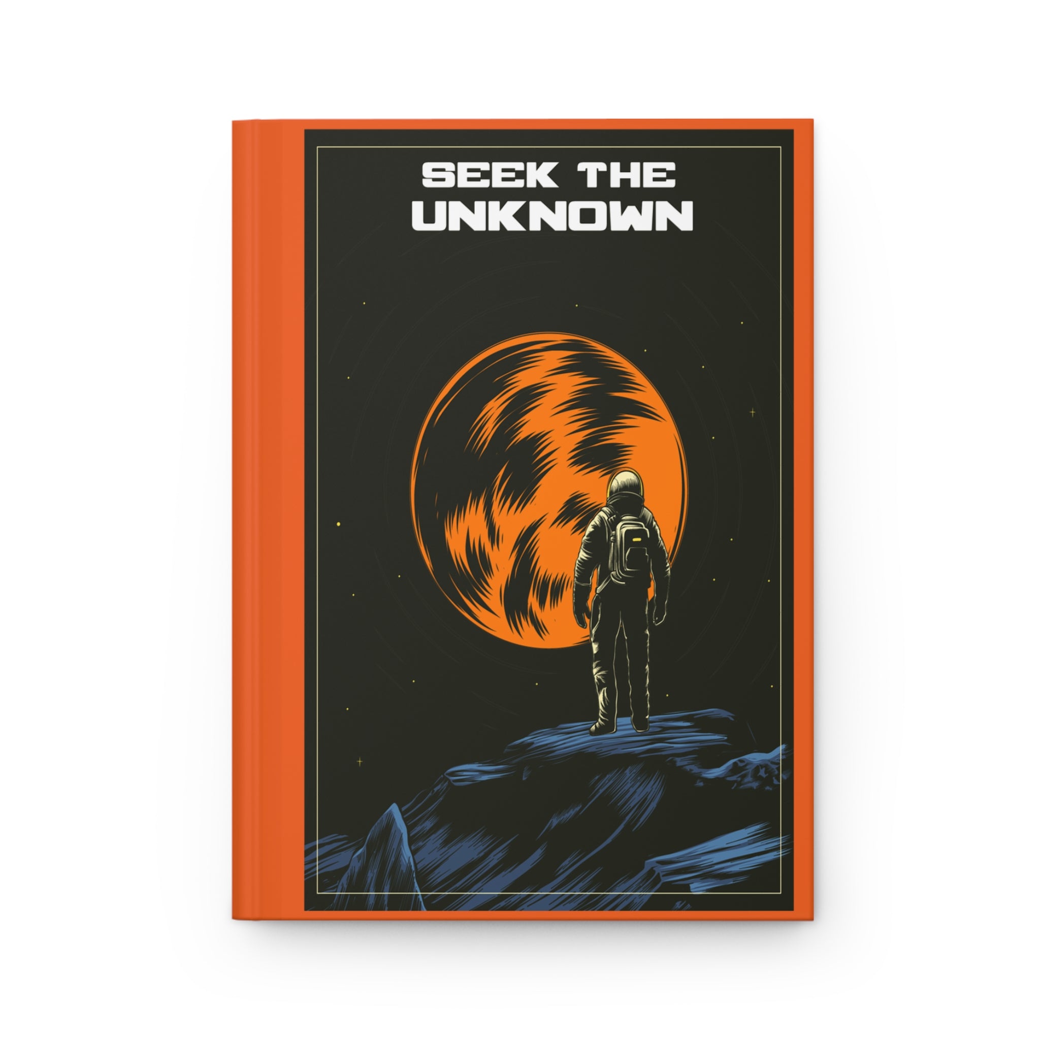 Seek the Unknown- Stay Curious Space Journal