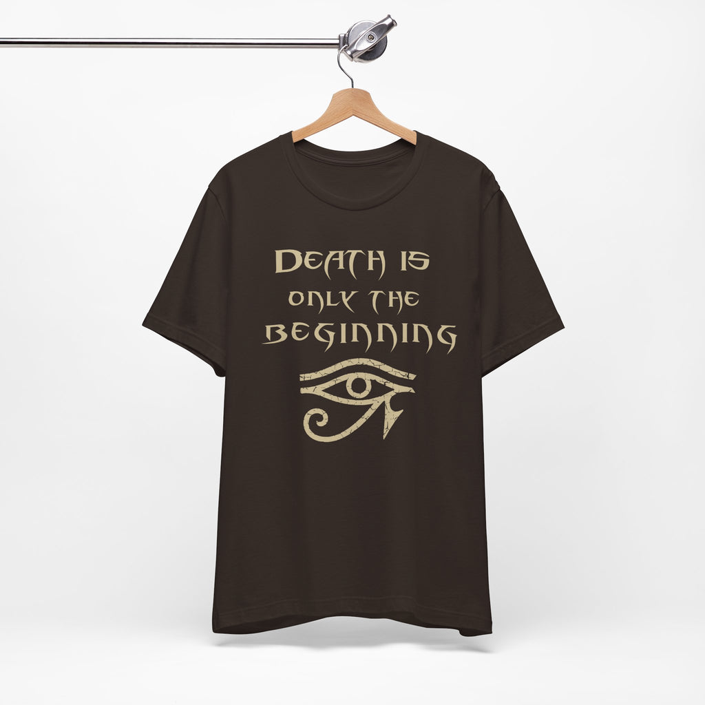 Death Is Only the Beginning Shirt – Mummy Ride-Inspired Tee