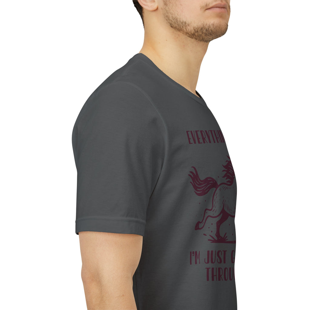 Everything's Fine Horse Shirt, Galloping Through It- Sarcastic Animal Tee