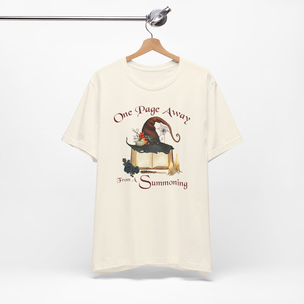 One Page Away From a Summoning Shirt- Witchy Book Lover Tee
