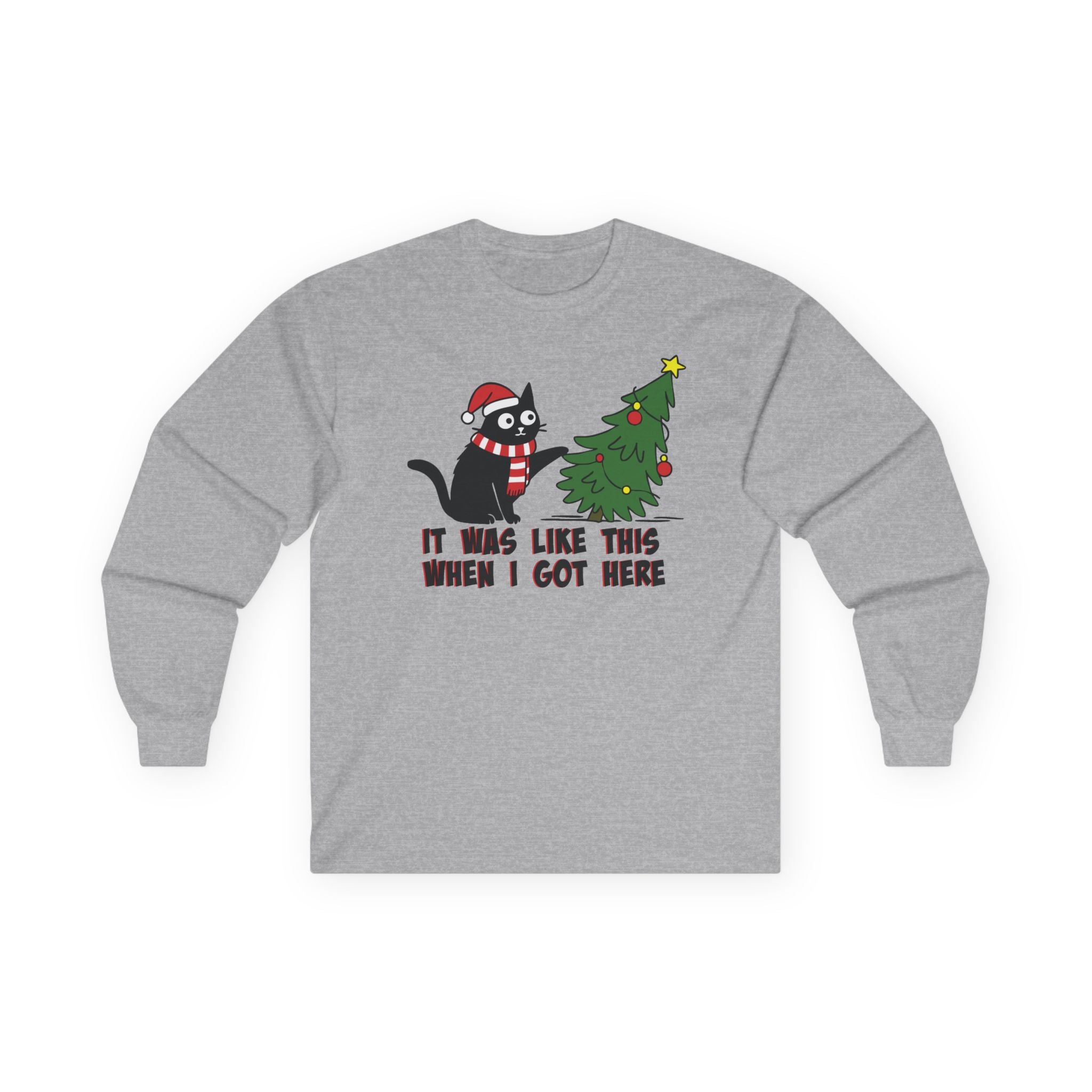 It Was Like This When I Got Here Christmas Long Sleeve Shirt- Funny Black Cat Christmas Shirt