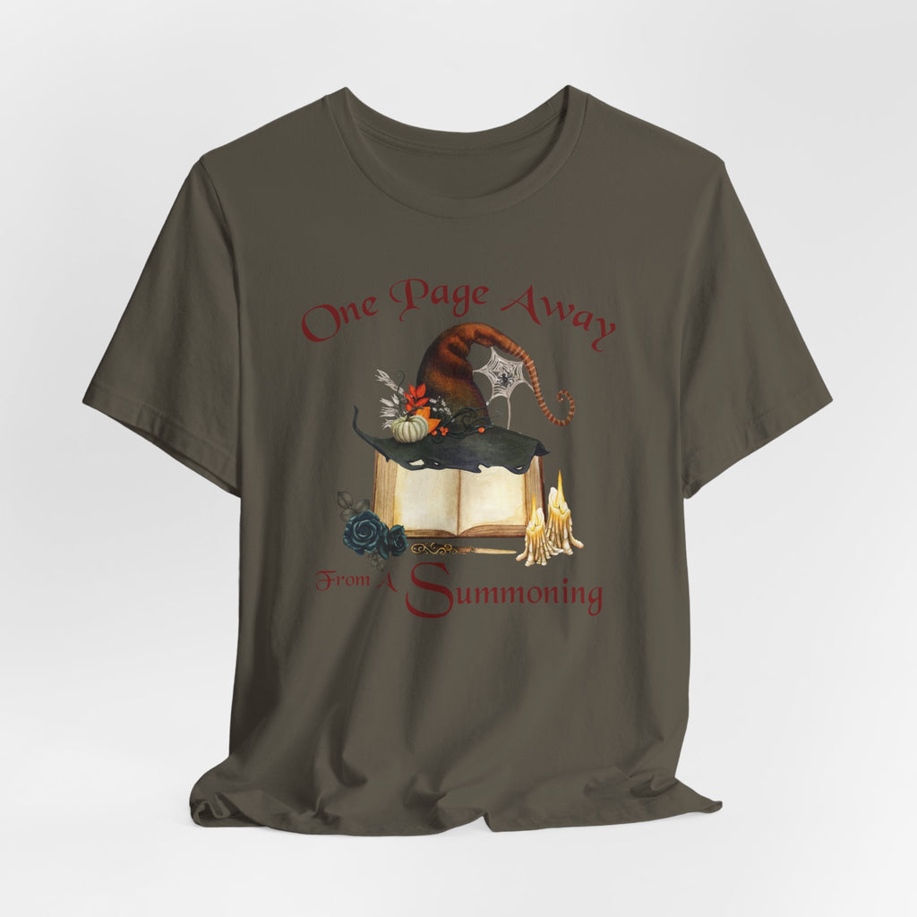 One Page Away From a Summoning Shirt- Witchy Book Lover Tee