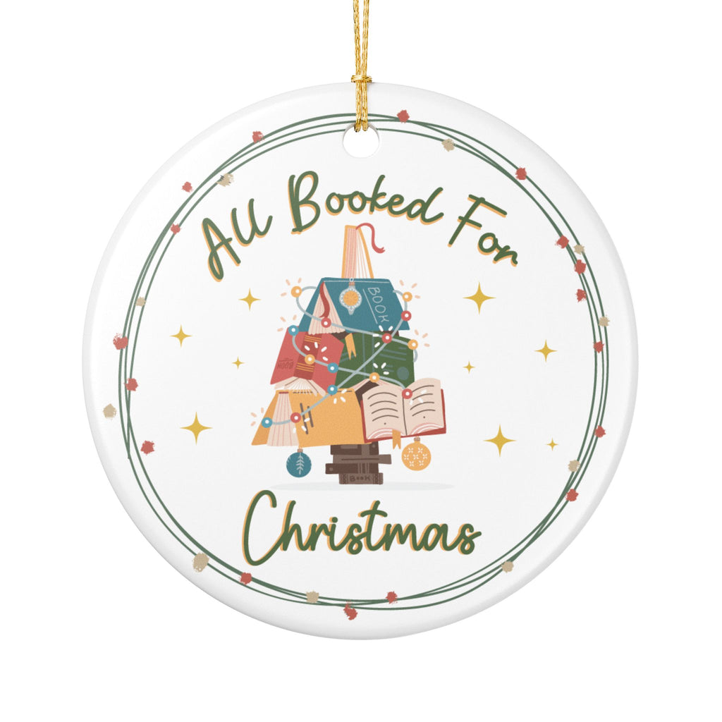 All Booked for Christmas Ornament- Ceramic Book Lover Christmas Gift