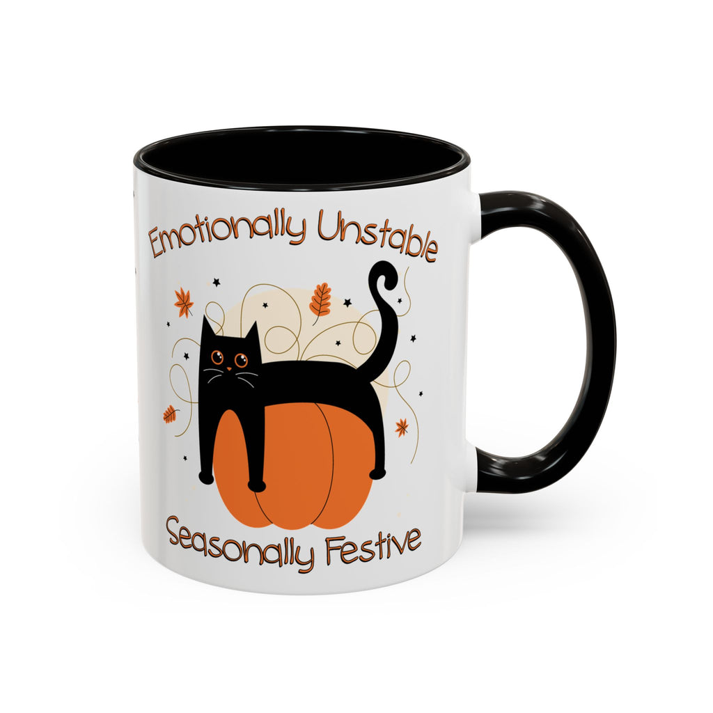 Emotionally Unstable Seasonally Festive 11oz Mug- Cute Black Cat Fall Coffee Mug