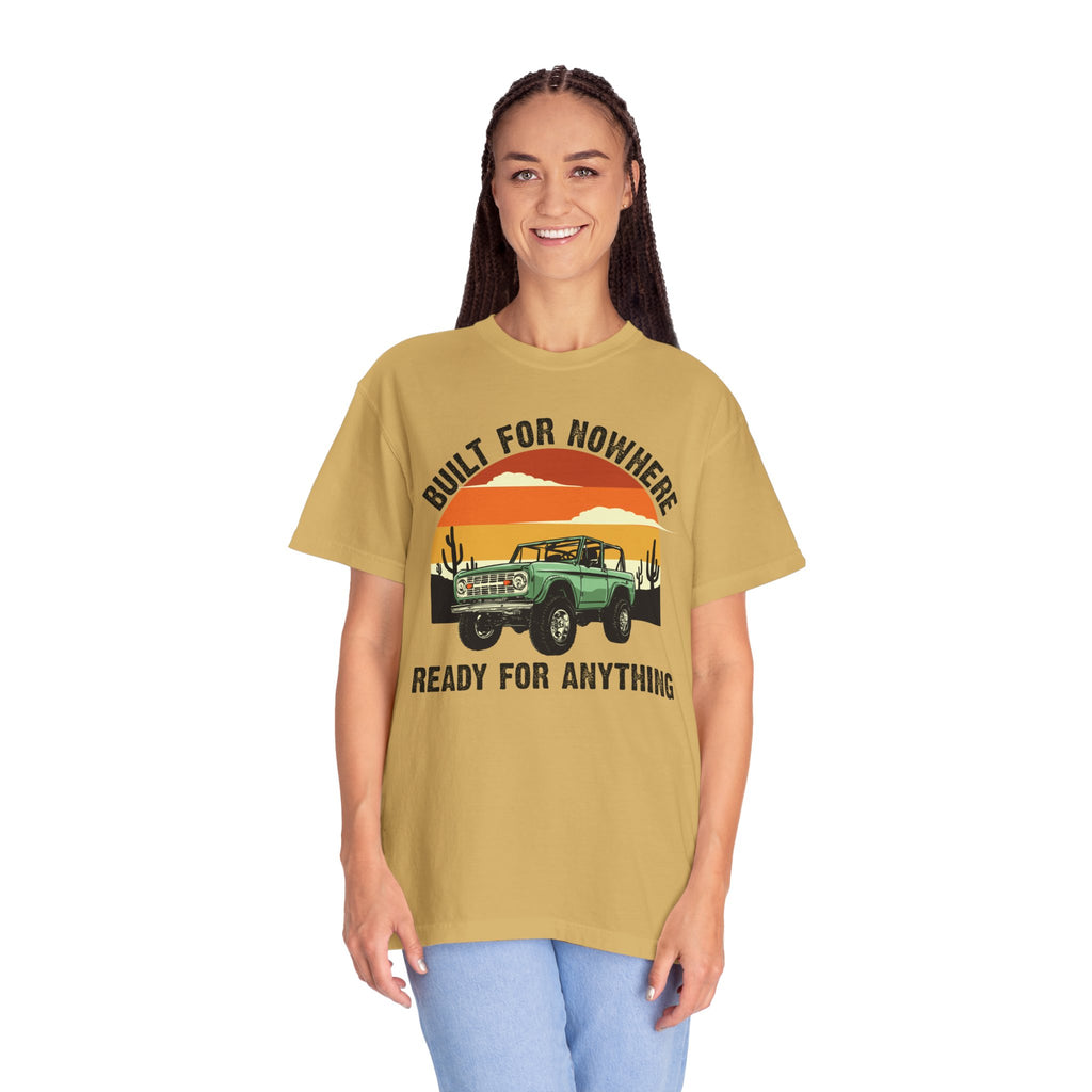 Vintage Desert 4x4 Shirt- Built for Nowhere Ready for Anything, Off Road Adventure Tee