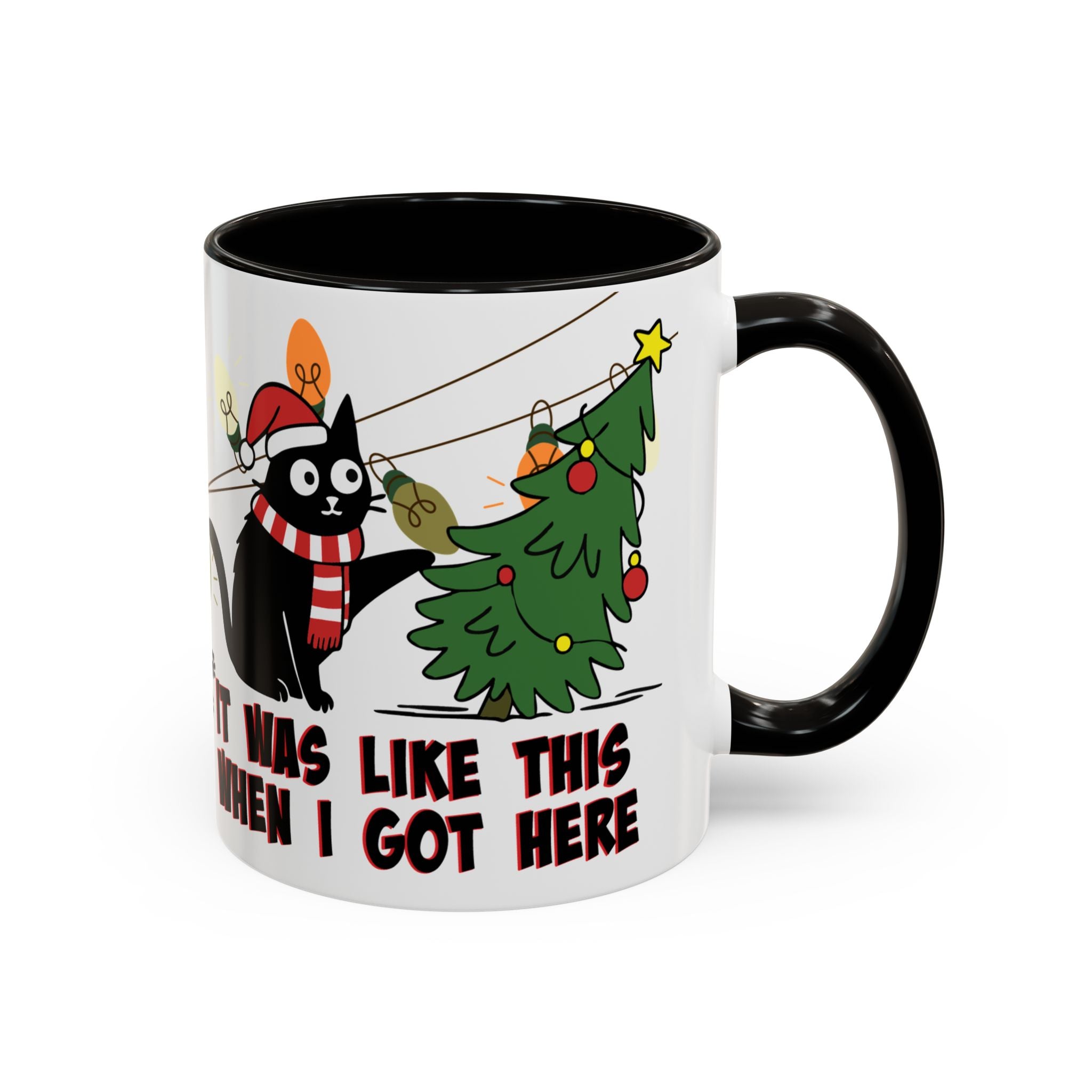 It Was Like This When I Got Here Cat Christmas Mug- 11oz Funny Black Cat Coffee Mug